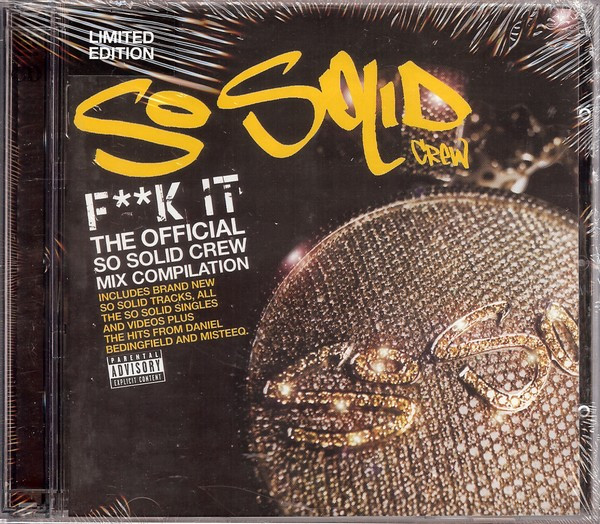 F**k It - The Official So Solid Crew Mix Compilation