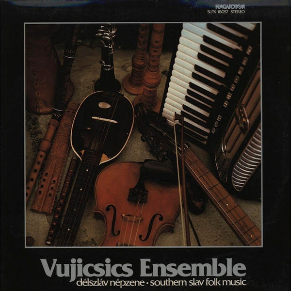 Délszláv Népzene = Southern Slav Folk Music
