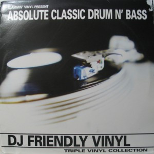 Slammin' Vinyl Present  Absolute Classic Drum 'N' Bass