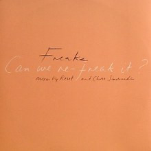 Can We Re-Freak It?