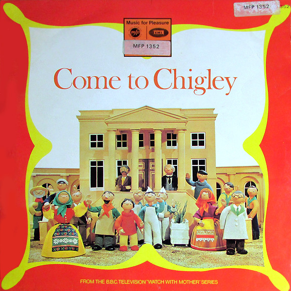 Come To Chigley