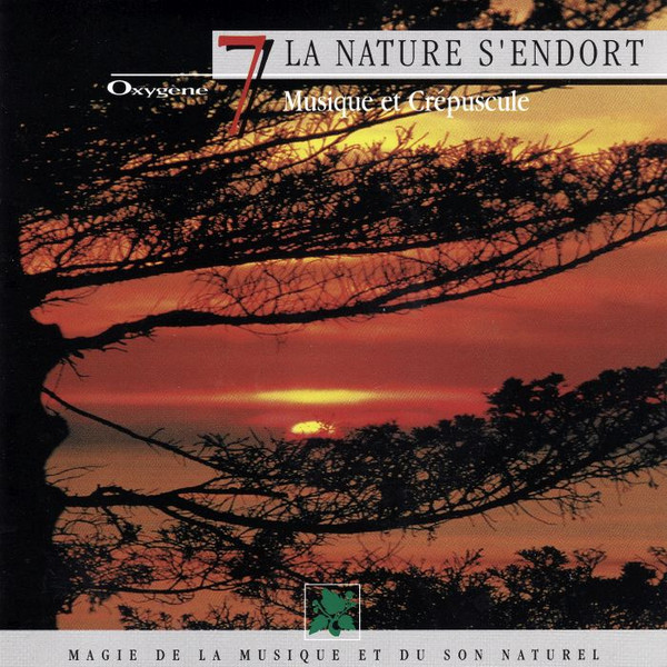 Oxygène 7: La Nature S'Endort (Musique Et Crépuscule)