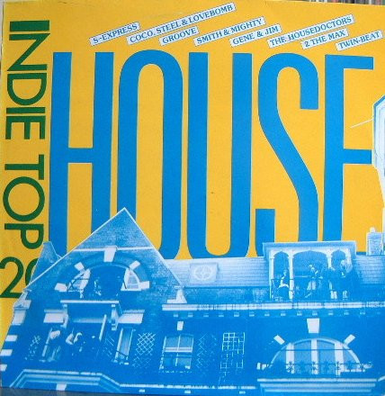 Indie Top 20 Vol IV Part 2 - House