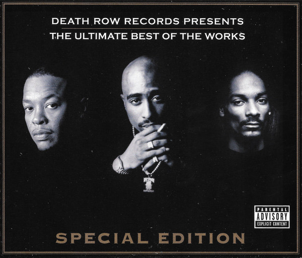 Death Row Records Presents: The Ultimate Best Of The Works