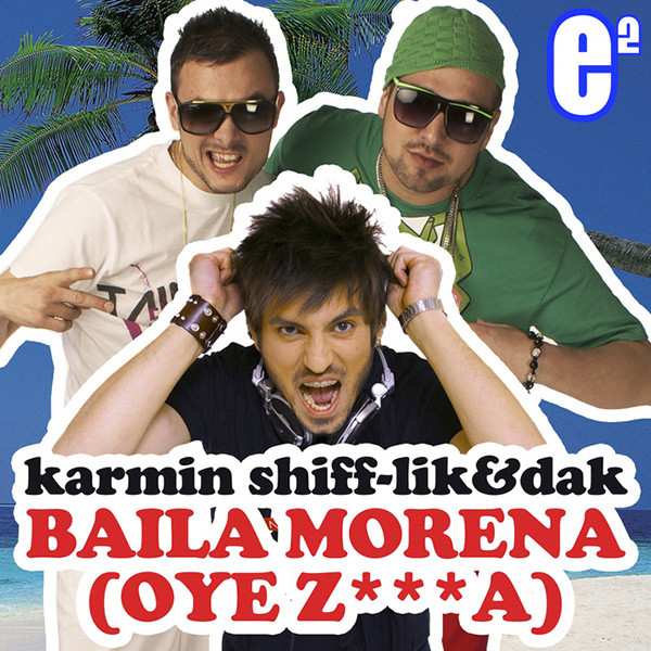 Baila Morena (Oye Z***a)