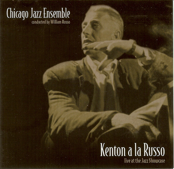 Kenton A La Russo: Live At The Jazz Showcase