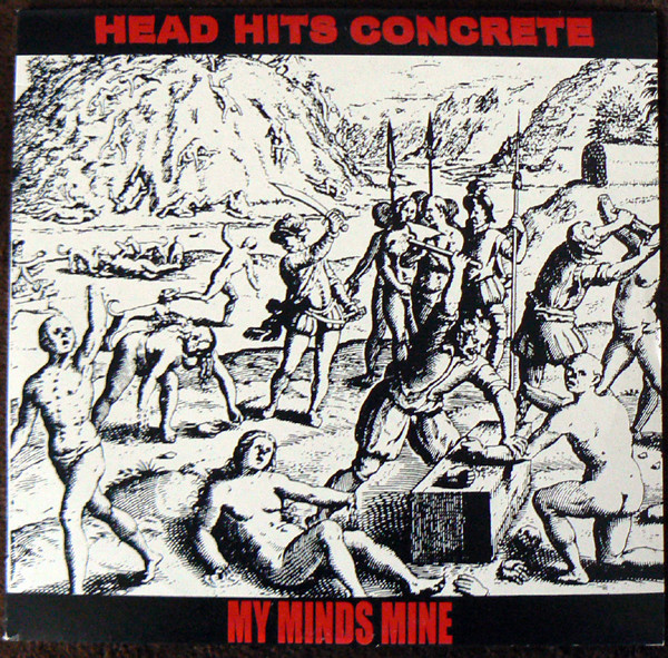 Head Hits Concrete / My Minds Mine