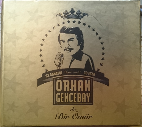 Orhan Gencebay İle Bir Ömür