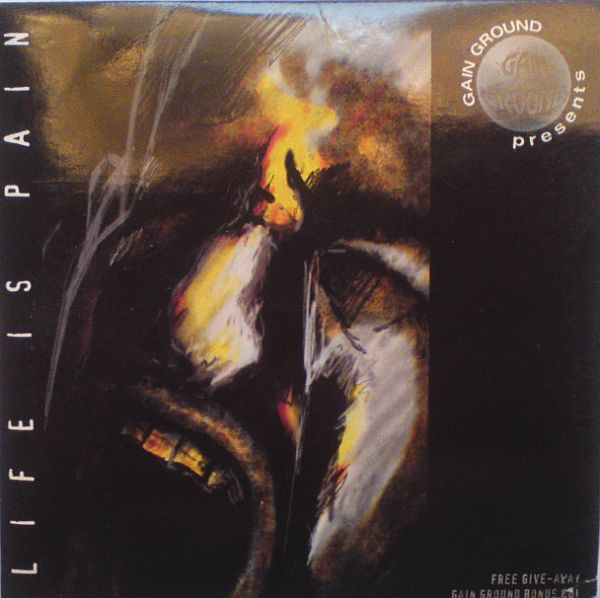 Gain Ground Presents Life Is Pain