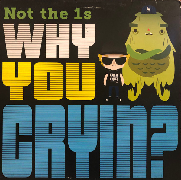 Why You Cryin?