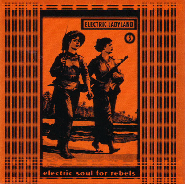 Electric Ladyland 5 (Electric Soul For Rebels)