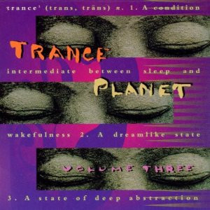 Trance Planet - Volume Three