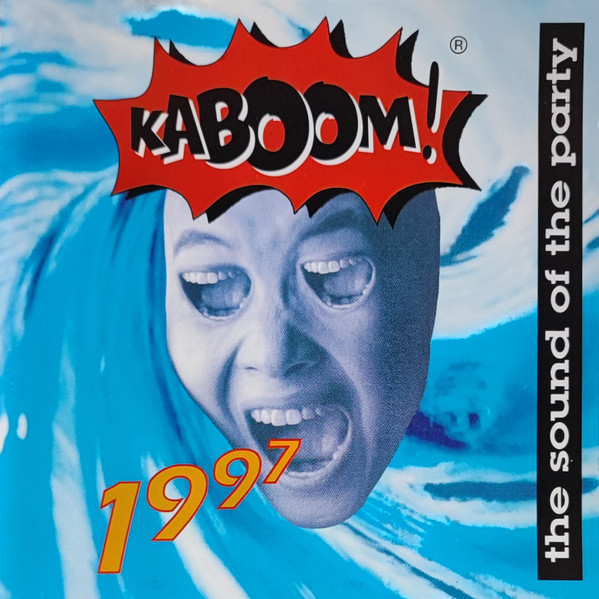 Kaboom 1997 The Sound Of The Party
