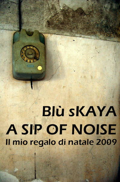 A Sip Of Noise Il Mio Regalo Di Natale 2009