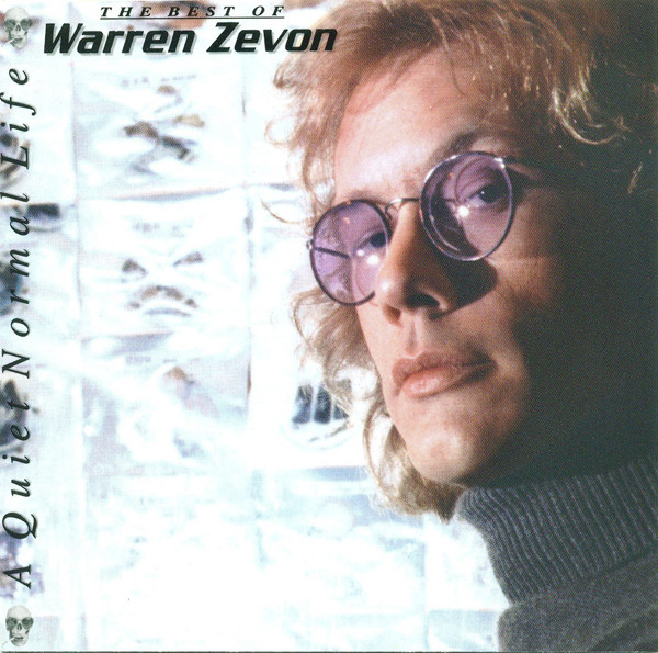 A Quiet Normal Life: The Best Of Warren Zevon