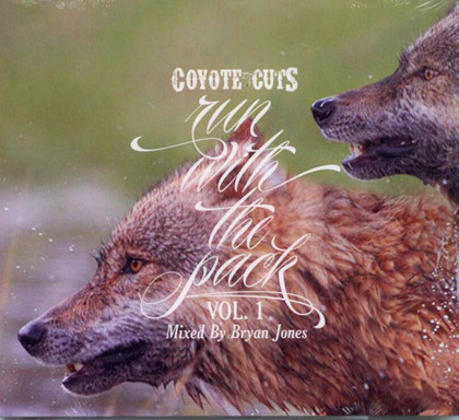 Coyote Cuts - Run With The Pack Vol 1