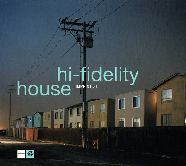 Hi-Fidelity House [ Imprint 5 ]