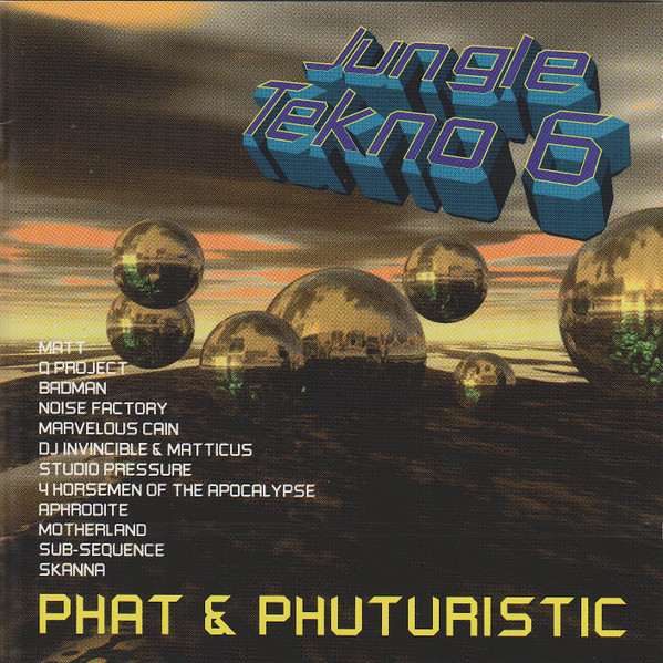 Jungle Tekno 6 (Phat & Phuturistic)