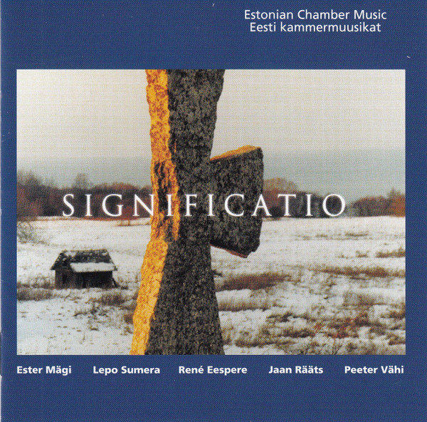 Significatio - Estonian Chamber Music / Eesti Kammermuusikat