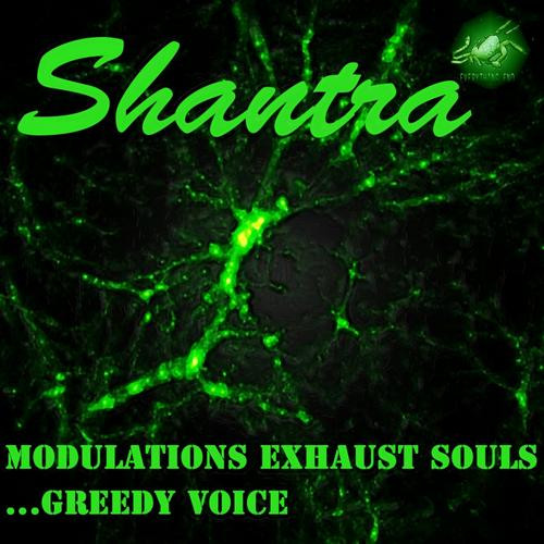 Modulation Exhaust Souls...Greedy Voice