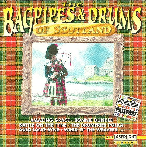 The Bagpipes & Drums Of Scotland