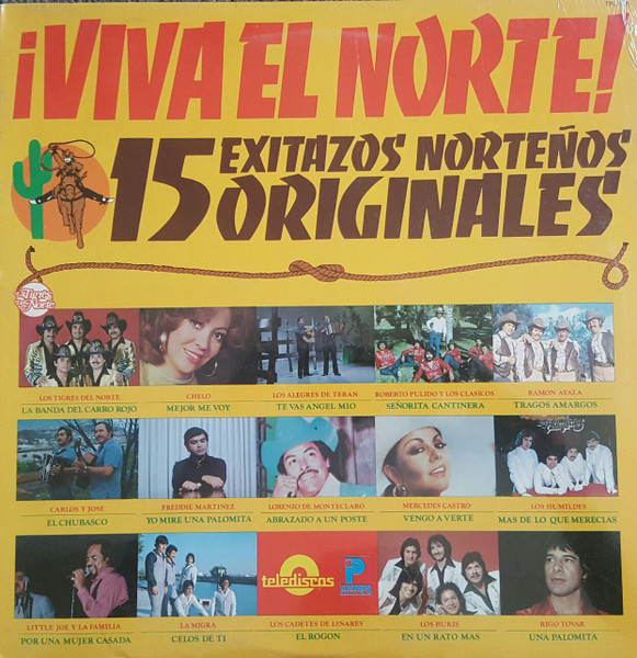¡Viva El Norte! - 15 Exitazos Norteños Originales