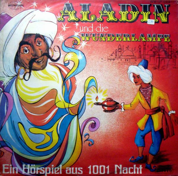 Aladin Und Die Wunderlampe (Ein Hörspiel Aus 1001 Nacht)