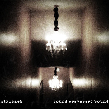 Sound Graveyard Bound