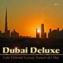 Dubai Deluxe (Cafe Oriental Luxury Sunset Del Mar)