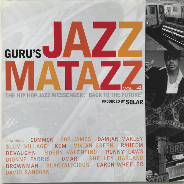 Jazzmatazz Vol. 4: The Hip Hop Jazz Messenger: "Back To The Future"