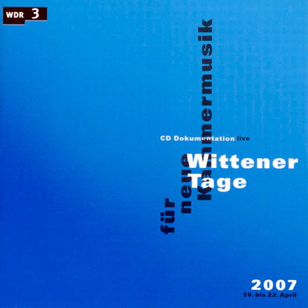 Wittener Tage Für Neue Kammermusik 2007