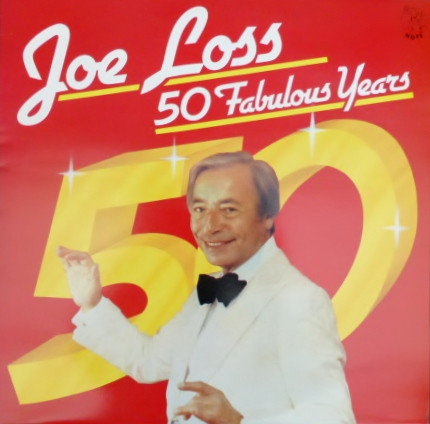 Joe Loss 50 Fabulous Years