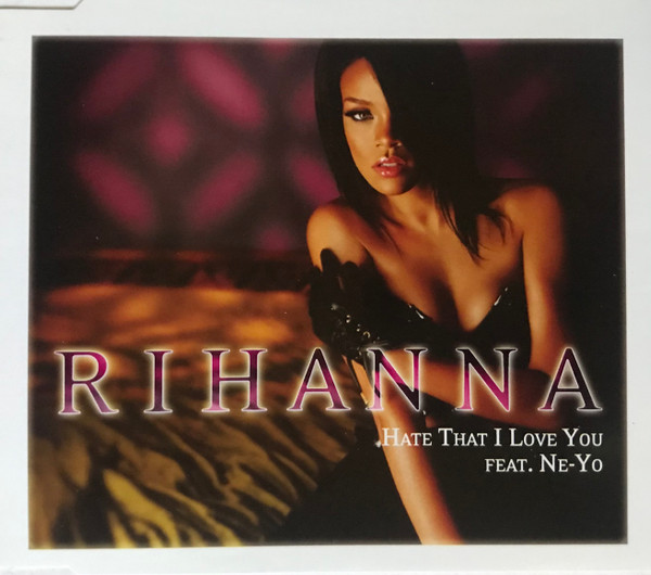 Hate That I Love You
