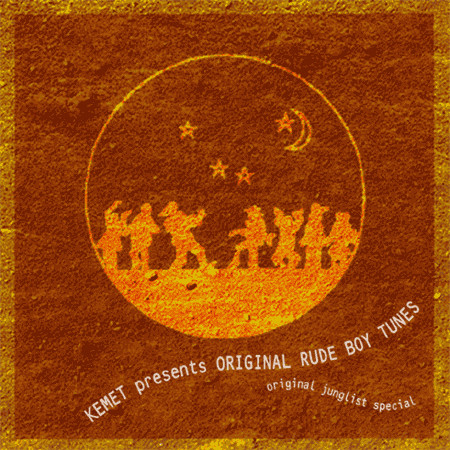 Kemet Presents Original Rude Boy Tunes