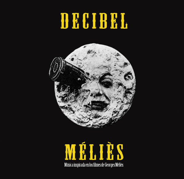 Méliès (Música Inspirada En Los Filmes De George Méliès)