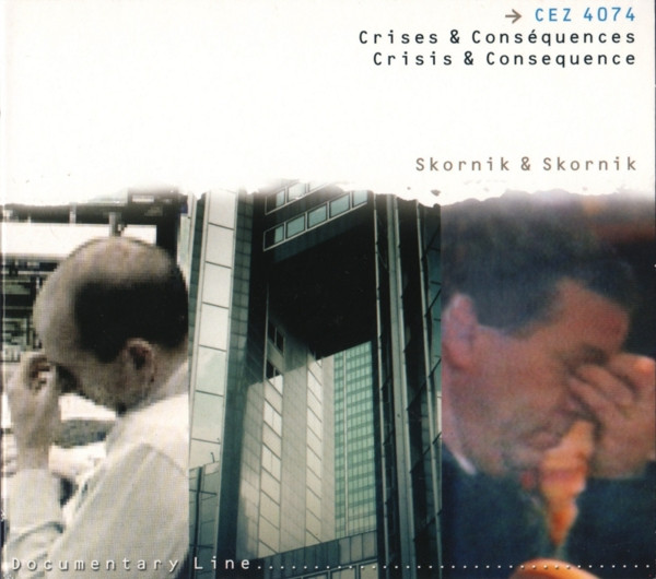 Crises & Conséquences = Crisis & Consequence