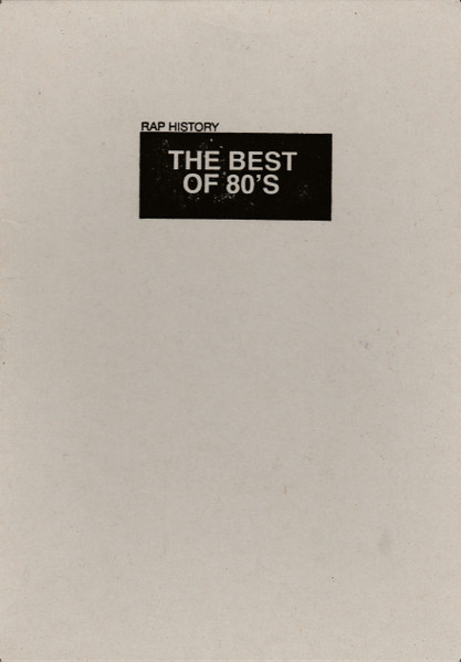 Rap History The Best Of 80's