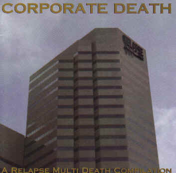 Corporate Death - A Relapse Multi Death Compilation
