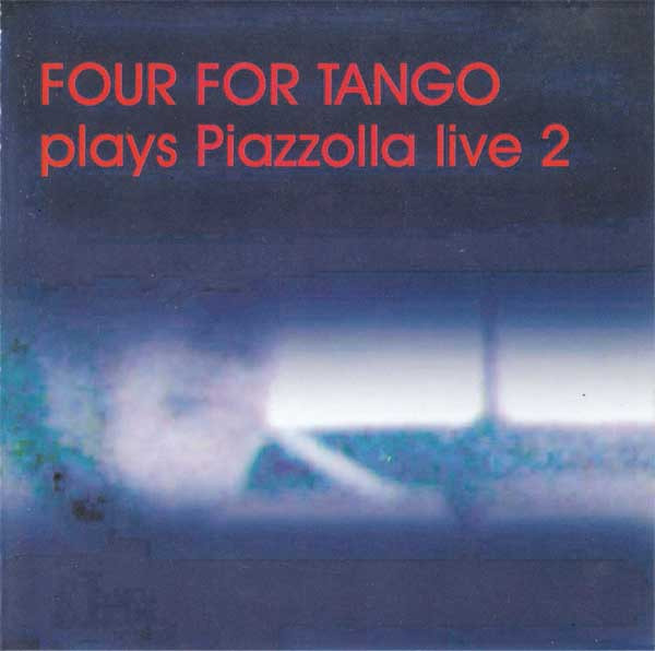 Four For Tango Plays Piazzolla Live 2