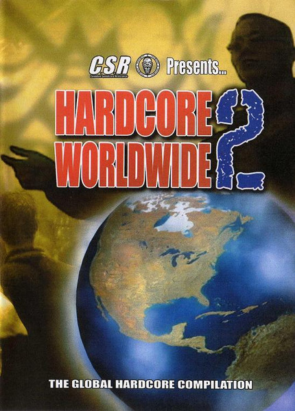 Hardcore Worldwide 2 - The Global Hardcore Compilation