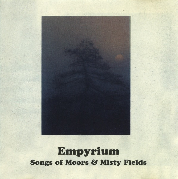 Songs Of Moors & Misty Fields