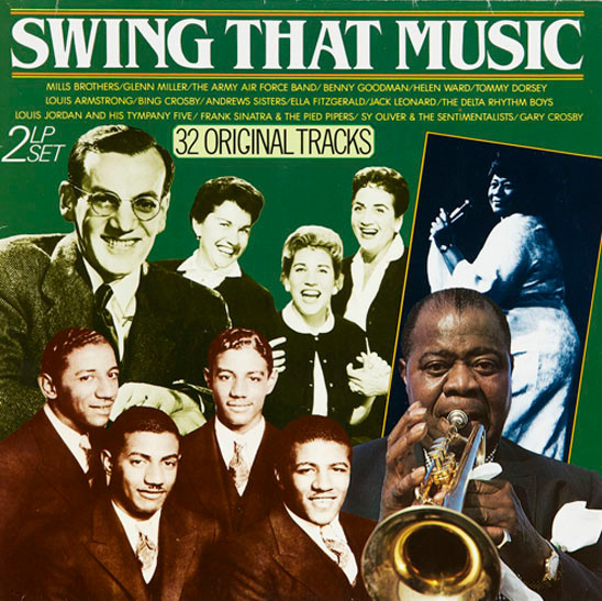 Swing That Music (32 Original Tracks)
