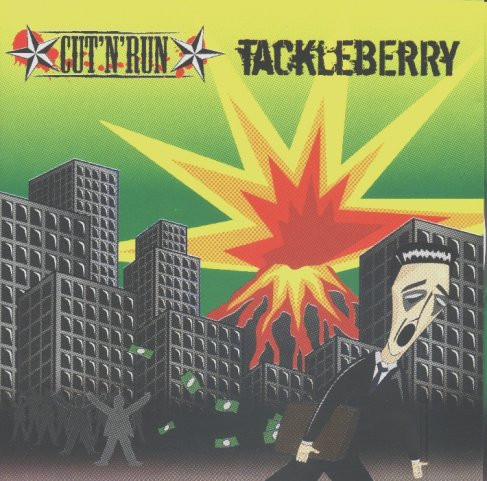 Cut'n'Run / Tackleberry