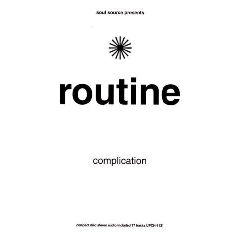 Soul Source Presents: Routine Complication