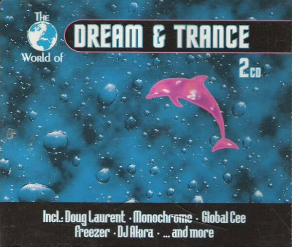 The World Of Dream & Trance