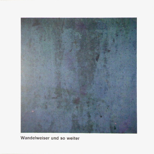 Wandelweiser Und So Weiter