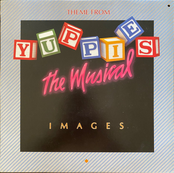 Images (Theme From "Yuppies" The Musical)