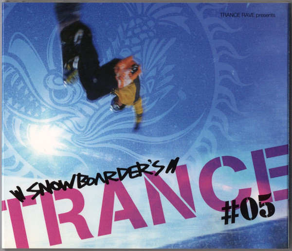 Trance Rave Presents Snowboarder's Trance #05