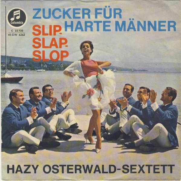 Zucker Für Harte Männer / Slip-Slap-Slop