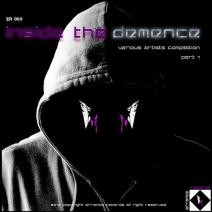 Inside The Demence (Part 1)
